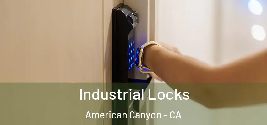  Industrial Locks American Canyon - CA